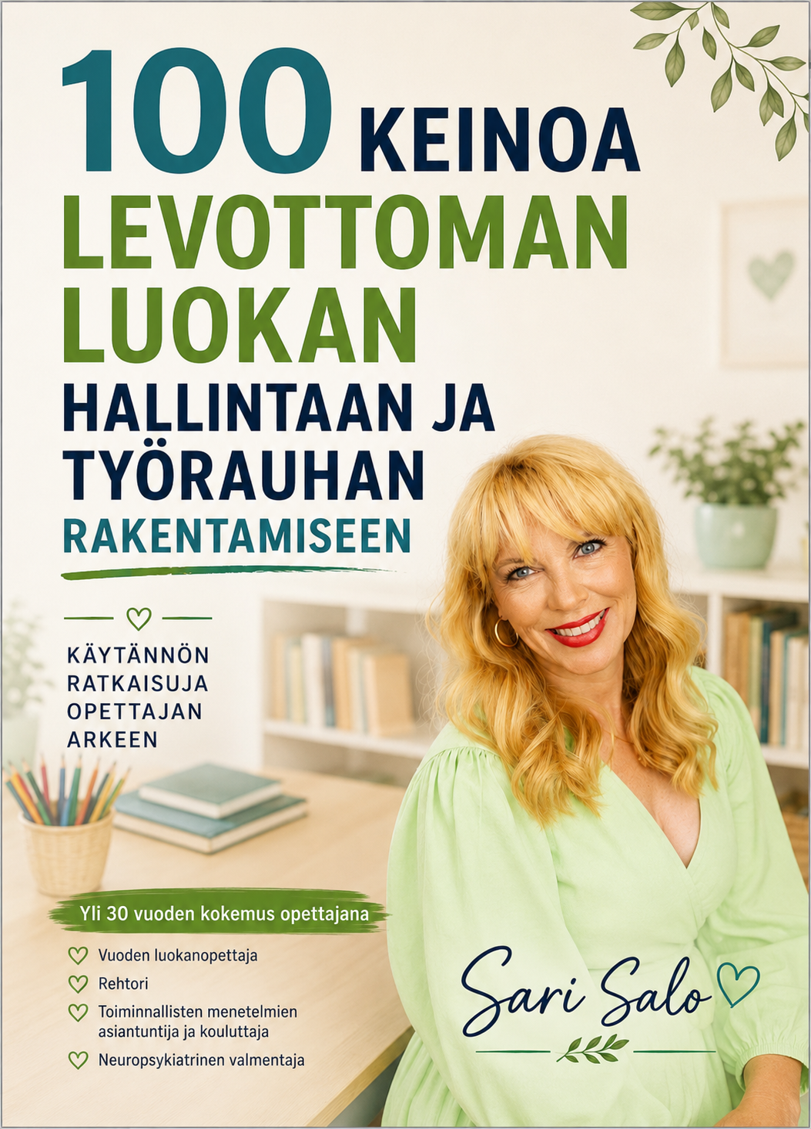 100 keinoa levottoman luokan hallintaa ja työrauhan rakentamiseen